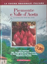 La cucina regionale italiana - PIEMONTE E VALLE D'AOSTA