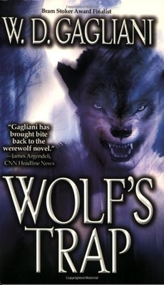 Wolf's Trap, W. D. Gagliani, Very Good Book