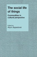 The Social Life Of Things | Arjun Appadurai | Taschenbuch | Englisch | 2011