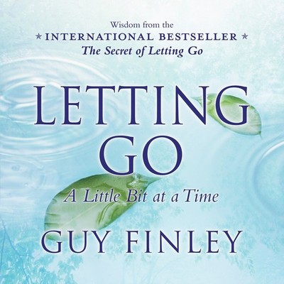 Letting Go: A Little Bit at a Time - paperback Finley, Guy