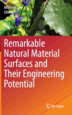 Remarkable Natural Material Surfaces and Their Engineering Potential by Lee: New