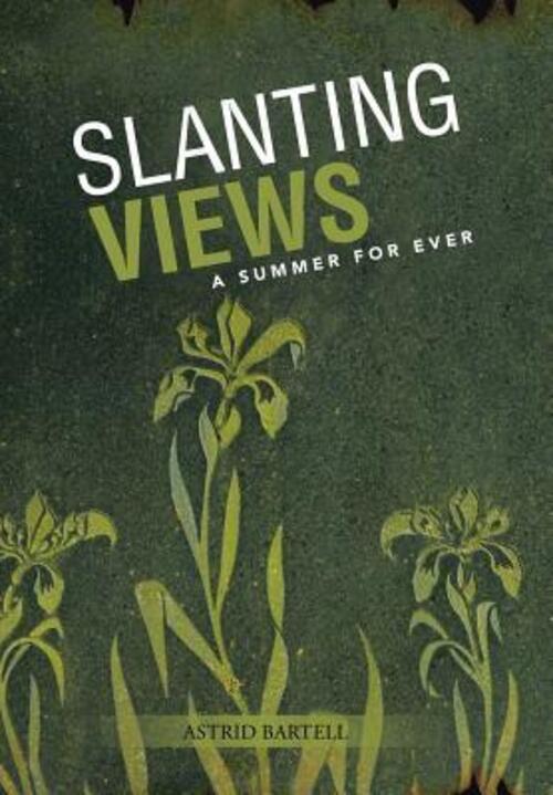 Thumbnail - Astrid Bartell | Slanting Views | Buch | Englisch (2014) | A Summer