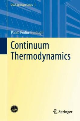 Continuum Thermodynamics, Hardcover by Podio-Guidugli, Paolo, Brand New, Free...