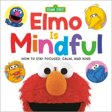 Elmo Is Mindful (Sesame Street): How to Stay Focused, C - ACCEPTABLE