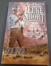 DEAD FREIGHT FOR PIUTE by Luke Short Dell Book 1990 Paperback PB Western 20654