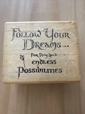 Hampton Art Stamps 1269 Follow Your Dreams... For They Hold Endless Rubber Stamp