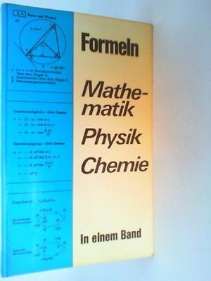 Formeln Mathematik Physik Chemie in einem Band