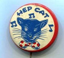 Hep Cat  Comical Vintage Pinback Button