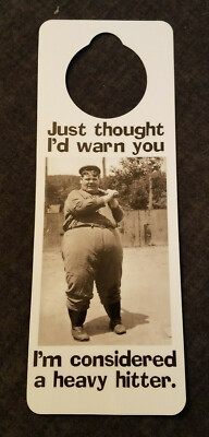 NOS VTG 1990s Novelty Door Hanger Just Thought I'd Warn You I'm..A Heavy Hitter