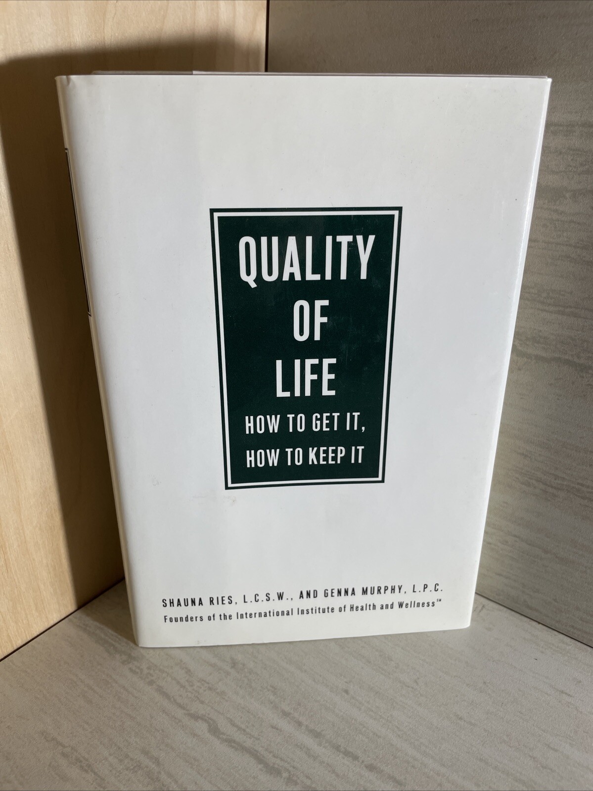 Quality of Life: How to Get It, How to Keep It