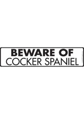 Beware of Cocker Spaniel Exterior Aluminum Dog Sign or Vinyl Sticker - 12" x 3"