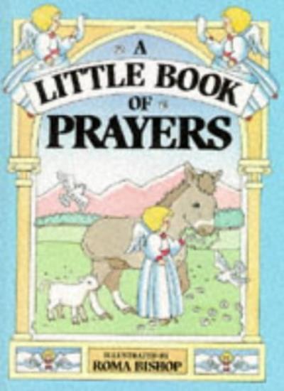 A Little Book of Prayers By R. Bishop