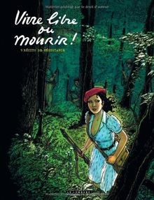 Vivre libre ou mourir ! : 9 récits de résistance von Jea... | Buch | Zustand gut