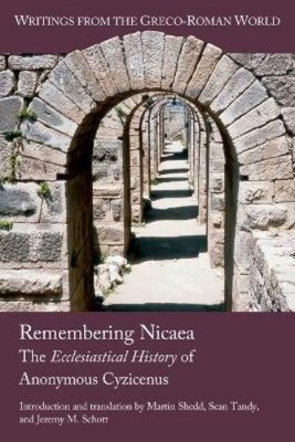 Martin Shedd Sean Tandy Jeremy M Schott Remembering Nicaea (Paperback)
