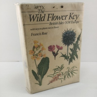 The Wild Flower Key British Isles NW Europe Francis Rose 1981 1st Ed Botany Book