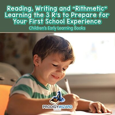 Reading, Writing and 'Rithmetic! Learning the 3 R's to Prepare for Your First...