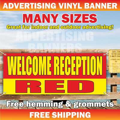 WELCOME RECEPTION RED Advertising Banner Vinyl Mesh Sign Flag Many Sizes Direct
