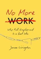 James Livingston | No More Work | Buch | Englisch (2016) | EAN 9781469630656