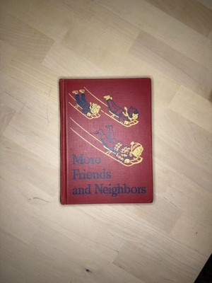 More friends and neighbors (Basic readers), Gray, William S