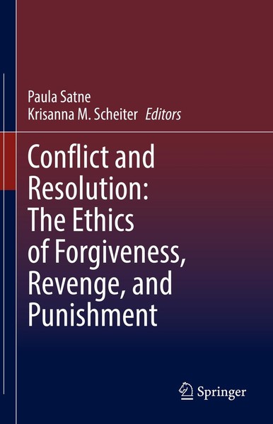 Conflict And Resolution: The Ethics Of Forgiveness, Revenge, And Punishment Paul-image