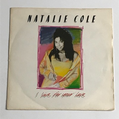 Natalie Cole - I Live For Your Love 7'' Vinyl Record - MT 57 VG+/EX