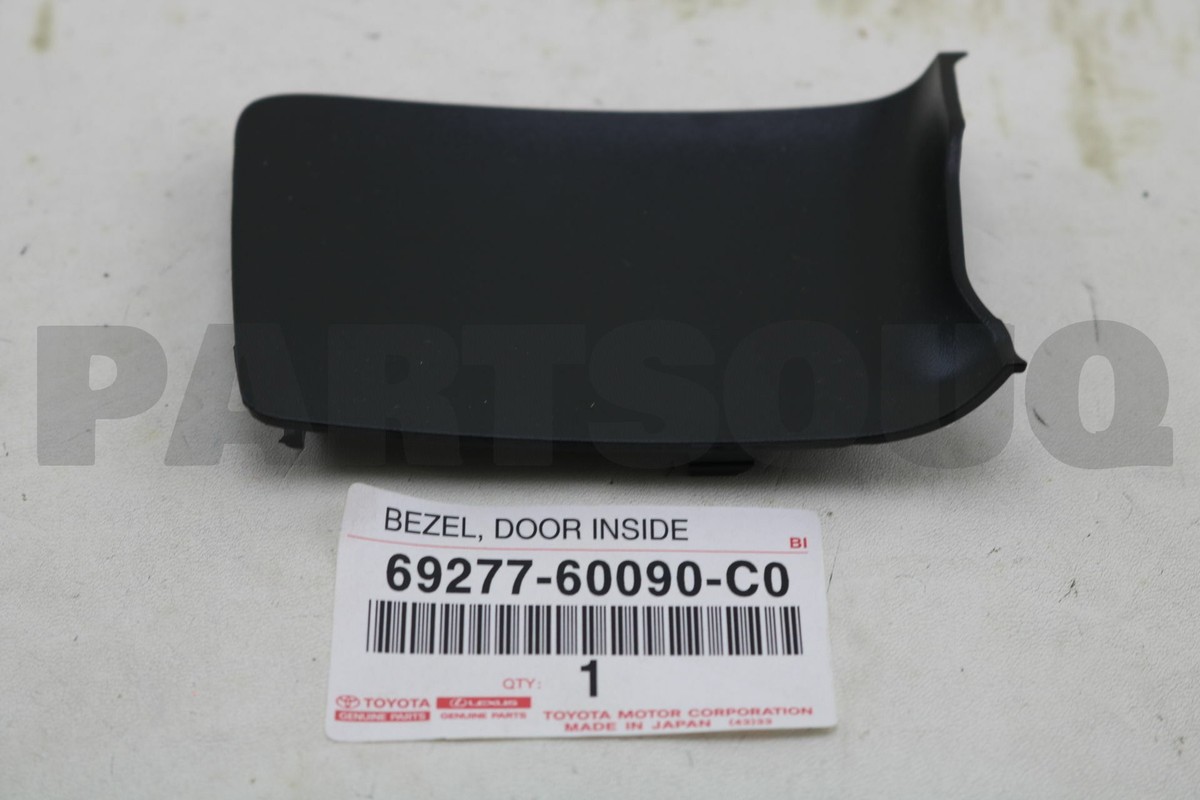 。 6927760090C0 Genuine Toyota BEZEL, FRONT DOOR INSIDE HANDLE, RH