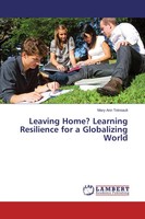 Mary Ann Tetreault | Leaving Home? Learning Resilience For A Globalizing World