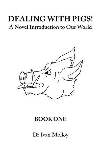 Ivan Molloy | Dealing With Pigs! | Taschenbuch | Englisch (2019) | Xlibris AU-image