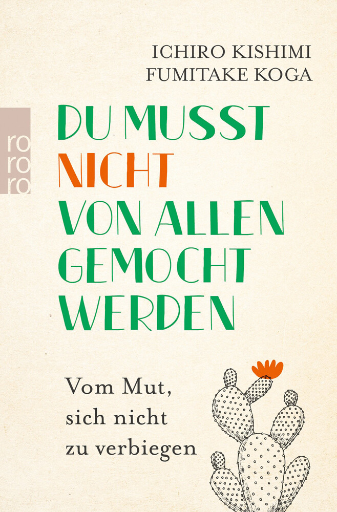 Du Musst Nicht Von Allen Gemocht Werden. Vom Mut, Sich Nicht Zu
