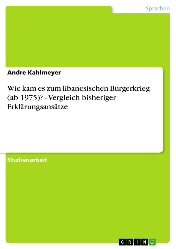 Wie Kam Es Zum Libanesischen Bürgerkrieg (ab 1975)? - Vergleich