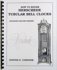 HOW TO REPAIR HERSCHEDE TUBULAR BELL CLOCKS By Steven G. Conover **BRAND NEW**