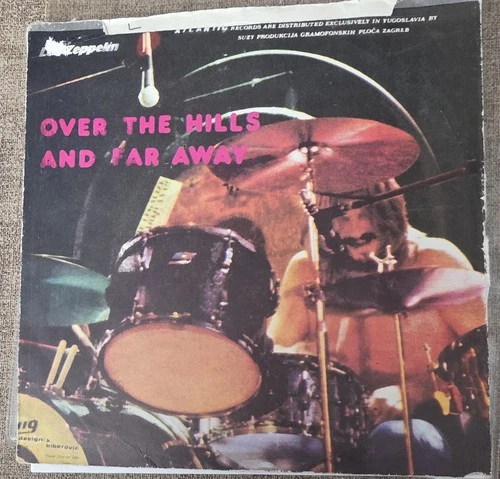 Led Zeppelin- Yugoslavia 45rpm- EX-/VG. Dancing Days/Over The Hills And Far Away
