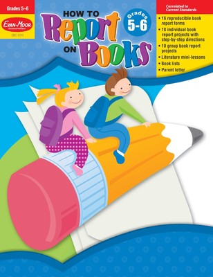 How to Report on Books, Grades 5-6+ - paperback Evan Moor