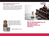 Adolfo Aldrete Vargas | De La Integridad En El Derecho A La PonderacióN En...
