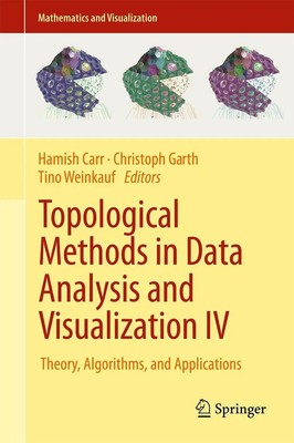 Hamish Carr (u. a.) | Topological Methods in Data Analysis and Visualization IV