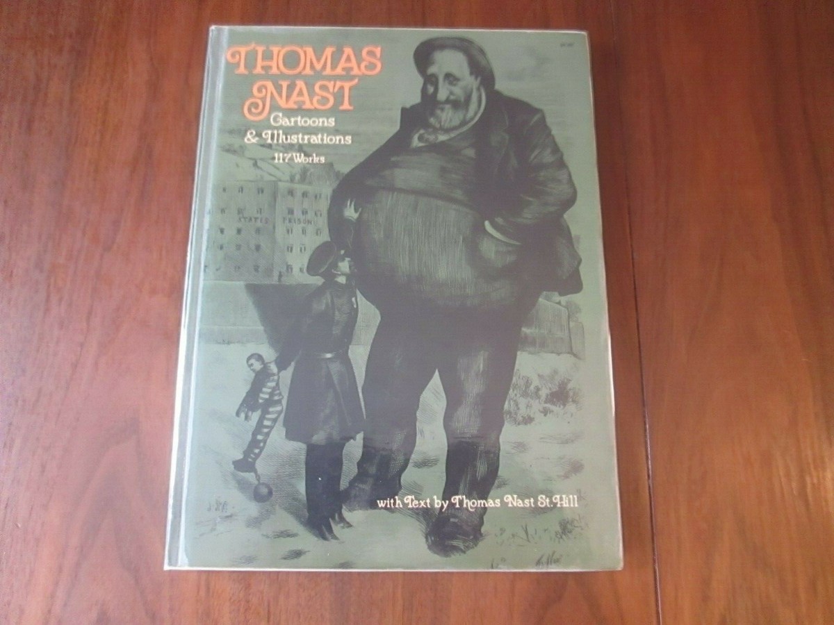 洋書 Thomas Nast: Cartoons & Illustrations Thomas Nast (Sept. 27, 1840-Dec. 7, 1902)