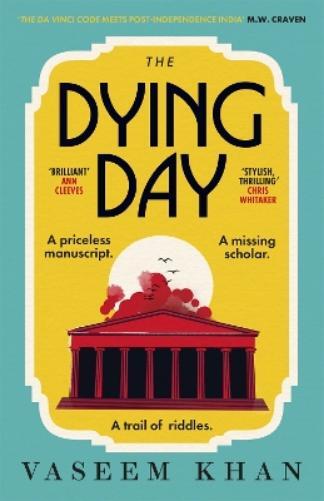 Vaseem Khan The Dying Day (Tascabile) Malabar House Series