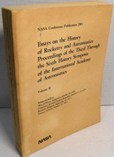 Essays On The History Of Rocketry And Astronautics: NASA Conference Pub. 2014
