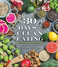 30 Days of Clean Eating: A Guide to..., Publications In