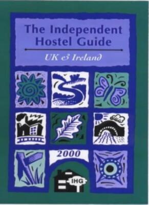 The Independent Hostel Guide 2000: Britain and Europe (Guides fo