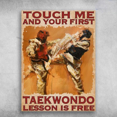 Taekwondo Poster, Taekwondo Lover, Touch Me And Your First, Taekwondo Lesson ...