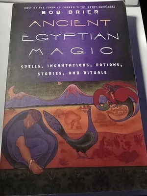 Ancient Egyptian Magic by Bob Brier