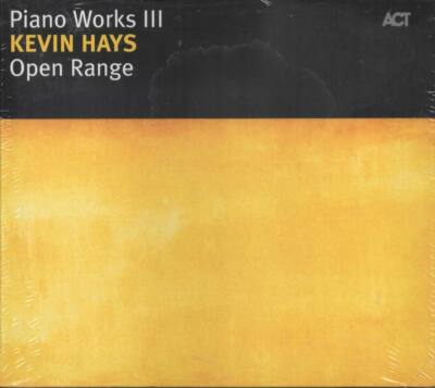 Kevin Hays Piano Works III Open Range CDNEU Homestead Desert Blues Improvisation