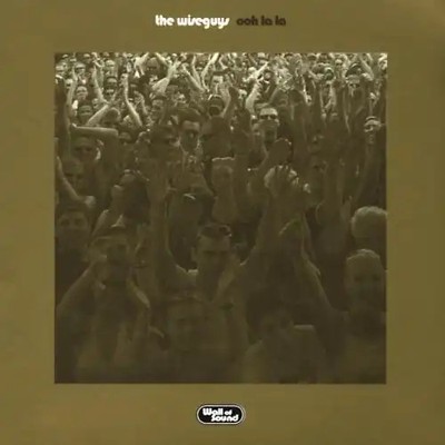 the Wiseguys - Ooh la la