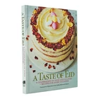 A Taste of Eid: A Celebration of Food and Culture By Emma Marsden -Recipes - HB