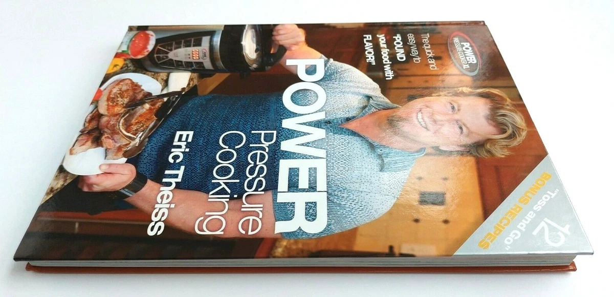 Power Pressure Cooking Eric Theiss First Edition Hardcover Book eBay
