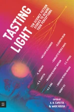 Tasting Light: Ten Science Fiction Stories to Rewire Your - VERY GOOD