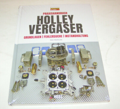 Praxishandbuch Holley Vergaser - Grundlagen Fehlersuche Instandhaltung - HEEL