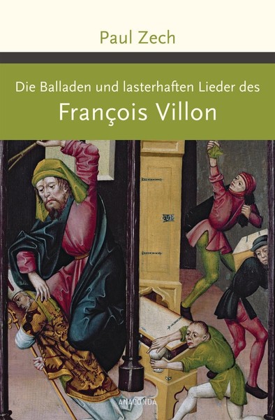 Die Balladen Und Lasterhaften Lieder Des Francois Villon FrançOis Villon-image