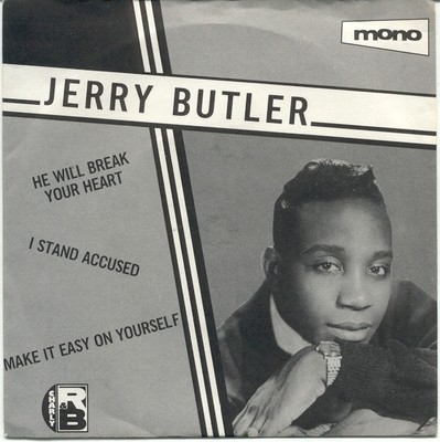Jerry Butler - He Will Break Your Heart / I Stand Accused / Make It Easy On Y...
